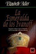 La esmeralda de los Ivanoff de Elizabeth Adler