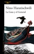 La Gata y el General de Nino Haratischwili
