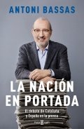 La nación en portada de Antoni Bassas Onieva