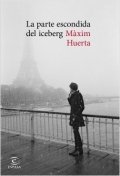 La parte escondida del iceberg de Máximo Huerta