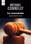La revocación de Michael Connelly