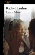 La sala Marte de Rachel Kushner
