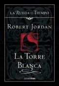 La Torre Blanca de Robert Jordan