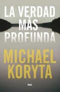 La verdad más profunda de Michael Koryta
