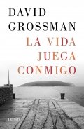 La vida juega conmigo de David Grossman