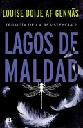Lagos de maldad de Louise Boije af Gennäs