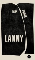 Lanny de Max Porter