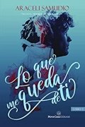 Lo que me queda de ti de Araceli Samudio