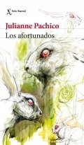 Los afortunados de Julianne Pachico