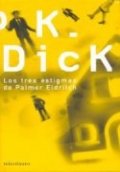 Los tres estigmas de Palmer Eldritch de Philip K. Dick