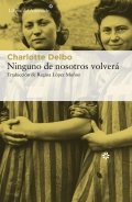 Ninguno de nosotros volverá de Charlotte Delbo
