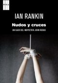 Nudos y cruces de Ian Rankin