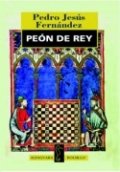 Peón de Rey de Pedro Jesús Fernández