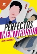 Pequeños mentirosos. Peligros y verdades de Alex Mírez