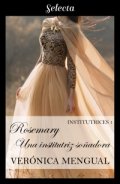 Rosemary, una institutriz soñadora de Verónica Mengual