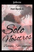 Solo nosotros de Pati Ramos