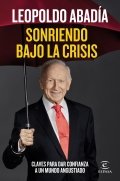 Sonriendo bajo la crisis de Leopoldo Abadía