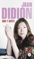 Sur y Oeste de Joan Didion