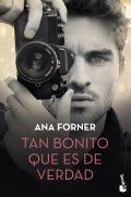 Tan bonito que es de verdad de Ana Forner