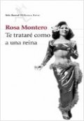 Te trataré como a una reina de Rosa Montero