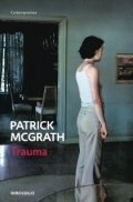 Trauma (Patrick McGrath) de Patrick McGrath