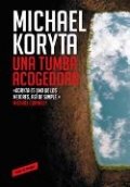 Una tumba acogedora de Michael Koryta