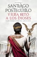 Y Julia retó a los dioses de Santiago Posteguillo