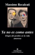Ya no es como antes de Massimo Recalcati
