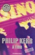 A tiro de Philip Kerr