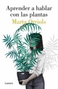 Aprender a hablar con las plantas de Marta Orriols
