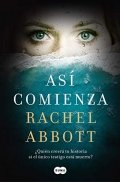 Así comienza de Rachel Abbott