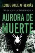 Aurora de muerte de Louise Boije af Gennäs