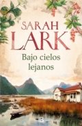 Bajo cielos lejanos de Sarah Lark