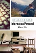 Historia de la Informática Personal de Manuel Llaca