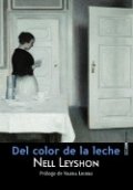 Del color de la leche de Nell Leyshon