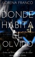 Donde habita el olvido de Lorena Franco