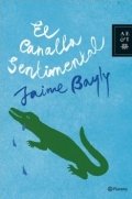 El canalla sentimental de Jaime Bayly