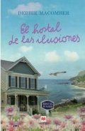 El hostal de las ilusiones de Debbie Macomber