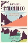 El paraguas balcánico: un paseo sin protocolos de Enrique Criado