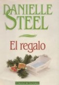 El regalo (Danielle Steel) de Danielle Steel