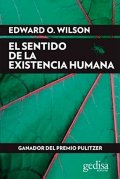 El sentido de la existencia humana de Edward O. Wilson