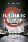 El vuelo de la serpiente de Ricardo Alía