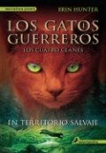 Los gatos guerreros. En territorio salvaje de Erin Hunter