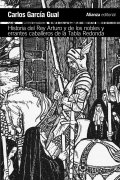 Historia del rey Arturo y de los nobles y errantes caballeros de la Tabla Redonda de Carlos García Gual