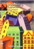 La ciudad (Mario Levrero) de Mario Levrero