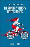 La ronda y otras notas rojas de Jean-Marie Le Clézio