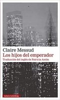 Los hijos del emperador de Claire Messud