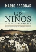 Los niños de la estrella amarilla de Mario Escobar Golderos