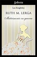 Matrimonio en guerra de Ruth M. Lerga