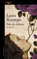 Pelo de elefante de Laura Restrepo